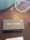 Gentle habits incense